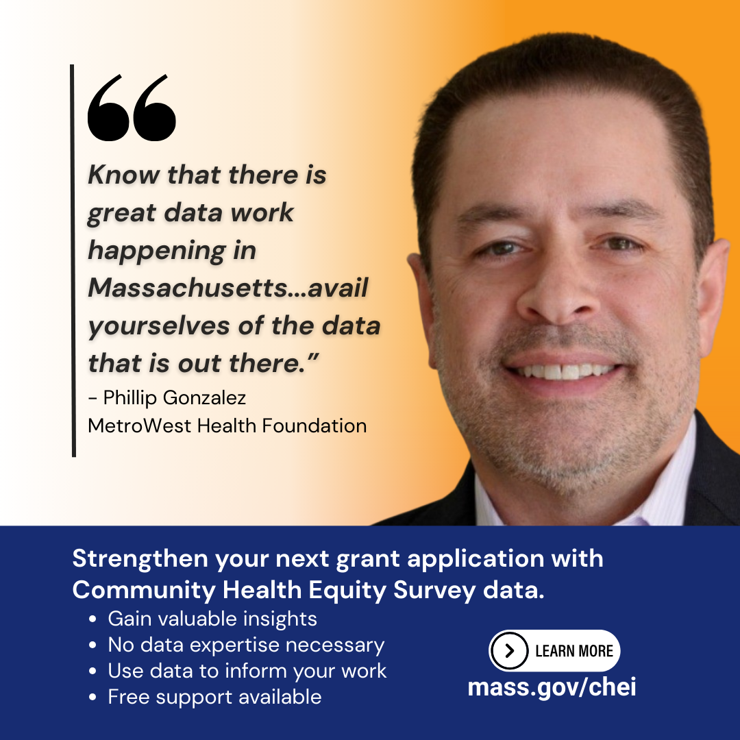 Headshot of Phillip Gonzalez from MetroWest Health Foundation next to quote, Know that there is great data work happening in Massachusetts...avail yourselves of the data that is out there.”