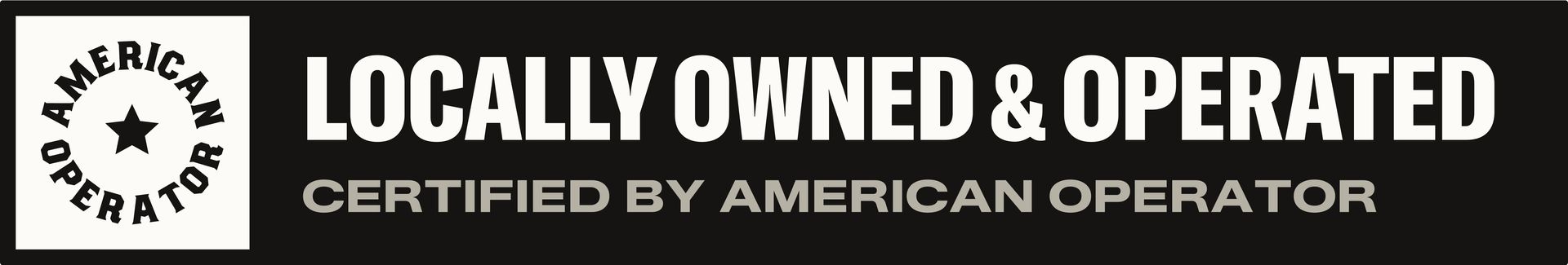 “Locally owned & operated” certification badge with American Operator logo in black and white
