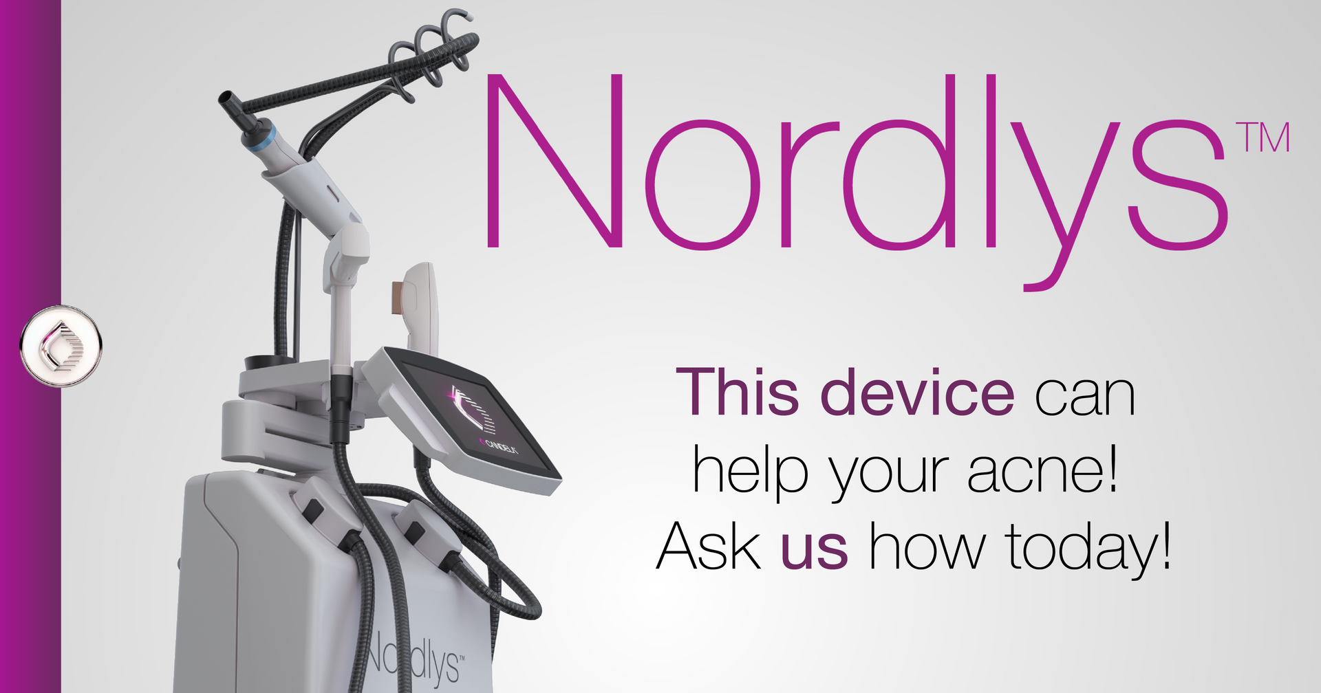 A nordlys device can help your acne ! ask us how today !