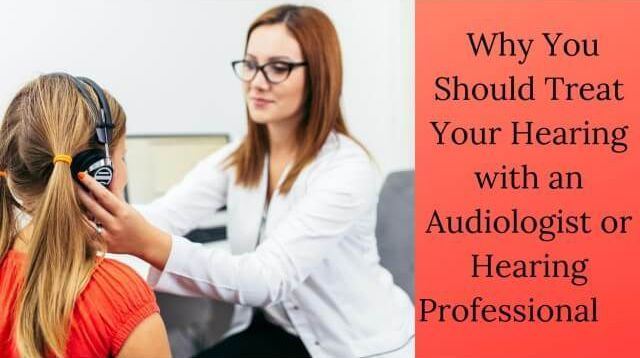 Audiologist or Hearing Professional