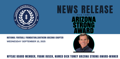 News release: Arizona Strong Award. Headshot of Dick Tomey. Logo: National Football Foundation.