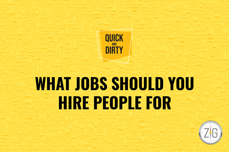 what-jobs-should-you-hire-people-for