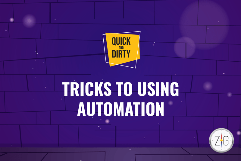 Tricks to Using Automation