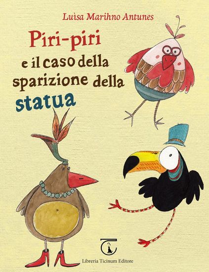 Piri-piri e il caso della sparizione della statua Libreria Ticinum Editore