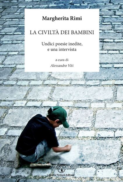 La civiltà dei bambini Casa editrice Libreria Ticinum Editore Voghera