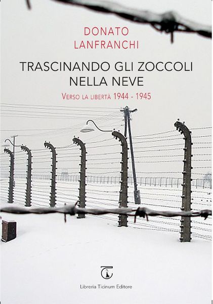 Trascinando gli zoccoli nella neve Libreria Ticinum Editore
