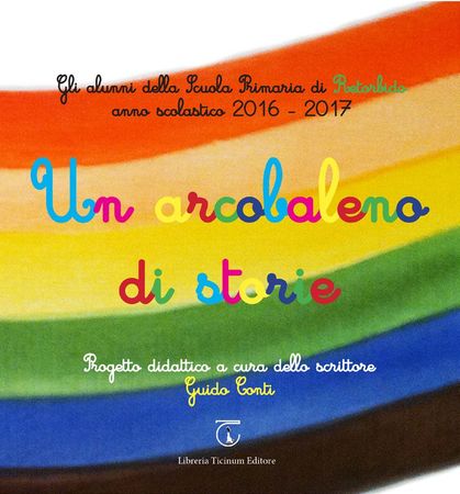 Un arcobaleno di storie Libreria Ticinum Editore