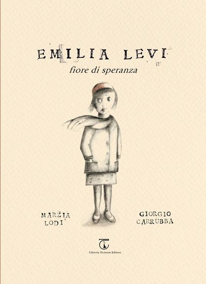 Emilia Levi Fiore di speranza Libreria Ticinum Editore
