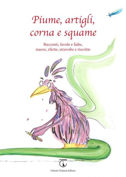 Piume artigli corna e squame Libreria Ticinum Editore