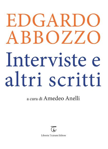 Interviste e altri scritti Libreria Ticinum Editore
