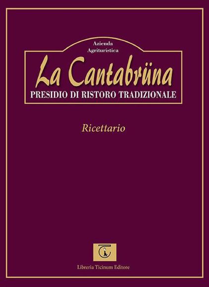 La Cantabruna presidio di ristoro tradizionale Voghera ricettario