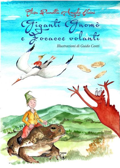 Giganti gnomò e focacce volanti  Libreria Ticinum Editore