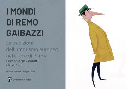 I mondi di Remo Gaibazzi Libreria Ticinum Editore