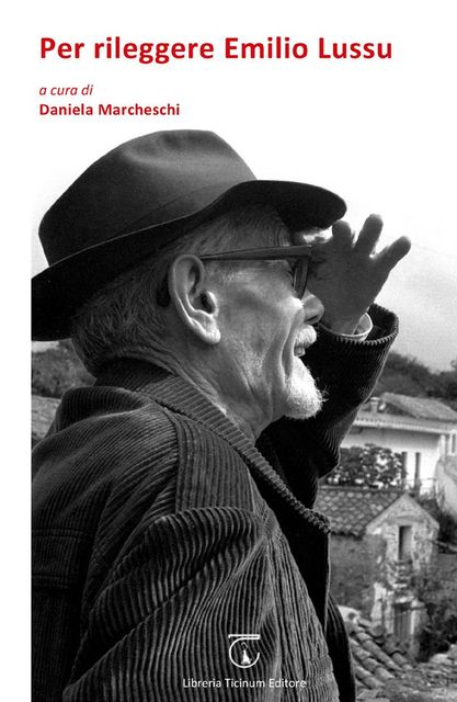 Per rileggere Emilio Lussu Libreria Ticinum Editore