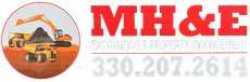 Logo with orange construction vehicles loading dirt and red text "MH&E Excavating & Property Management" with a phone number.
