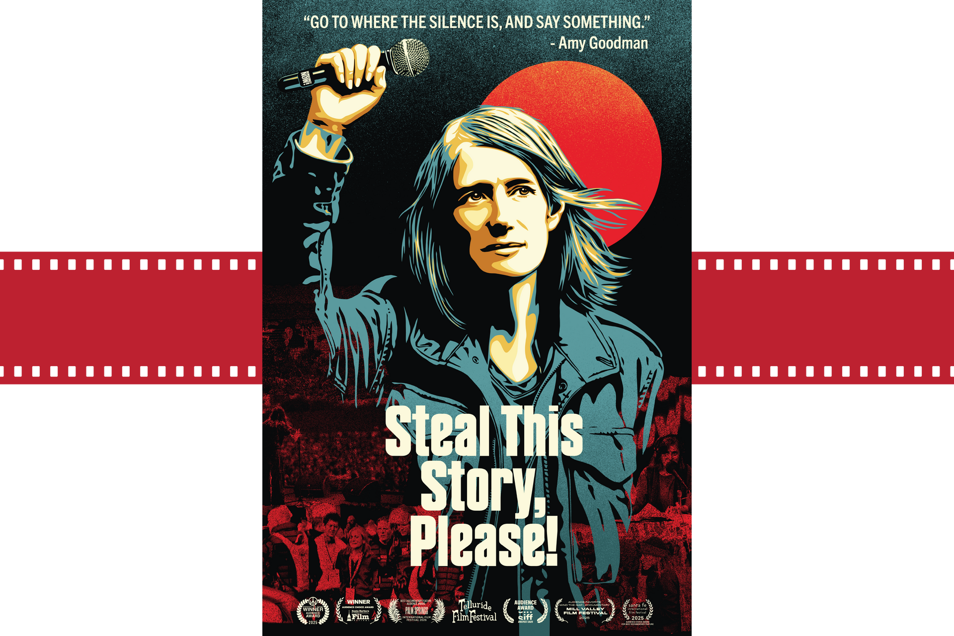 Poster of a person raising a fist, with the title “Steal This Story, Please!” on a red and black background
