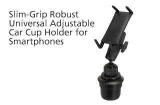 A slim grip robust universal adjustable car cup holder for smartphones