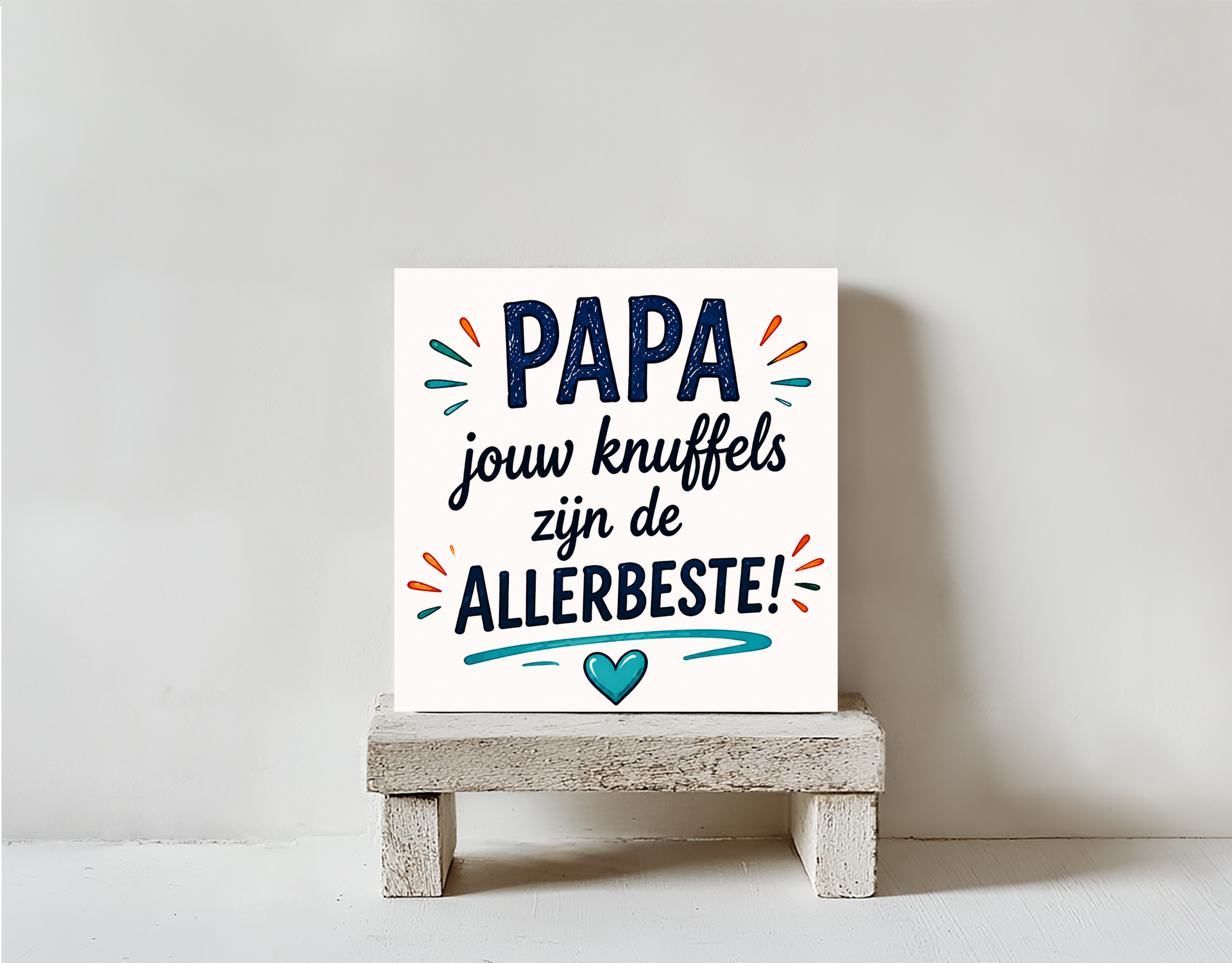 Papa jouw knuffels zijn de allerbeste