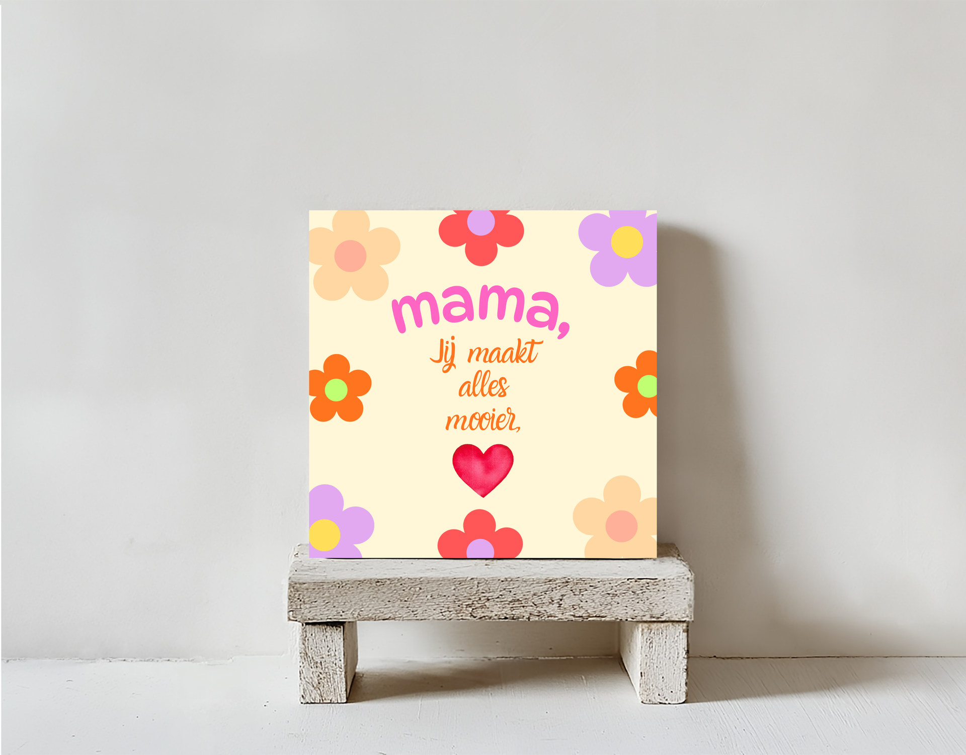 Tegeltje Mama Jij maakt alles mooier