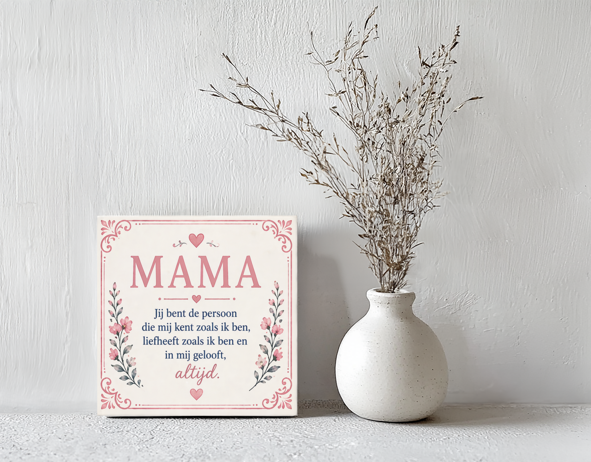 Tegeltje Mama jij bent de persoon