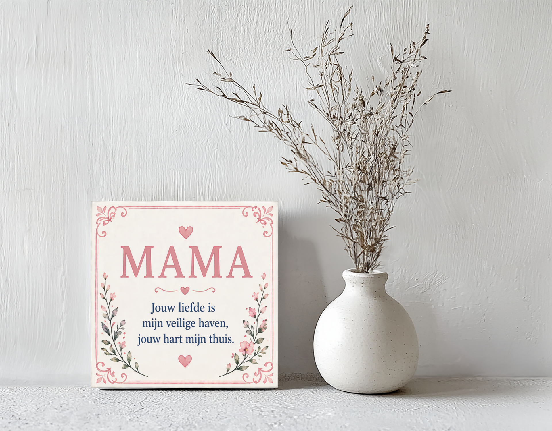 Tegeltje Mama jouw liefde