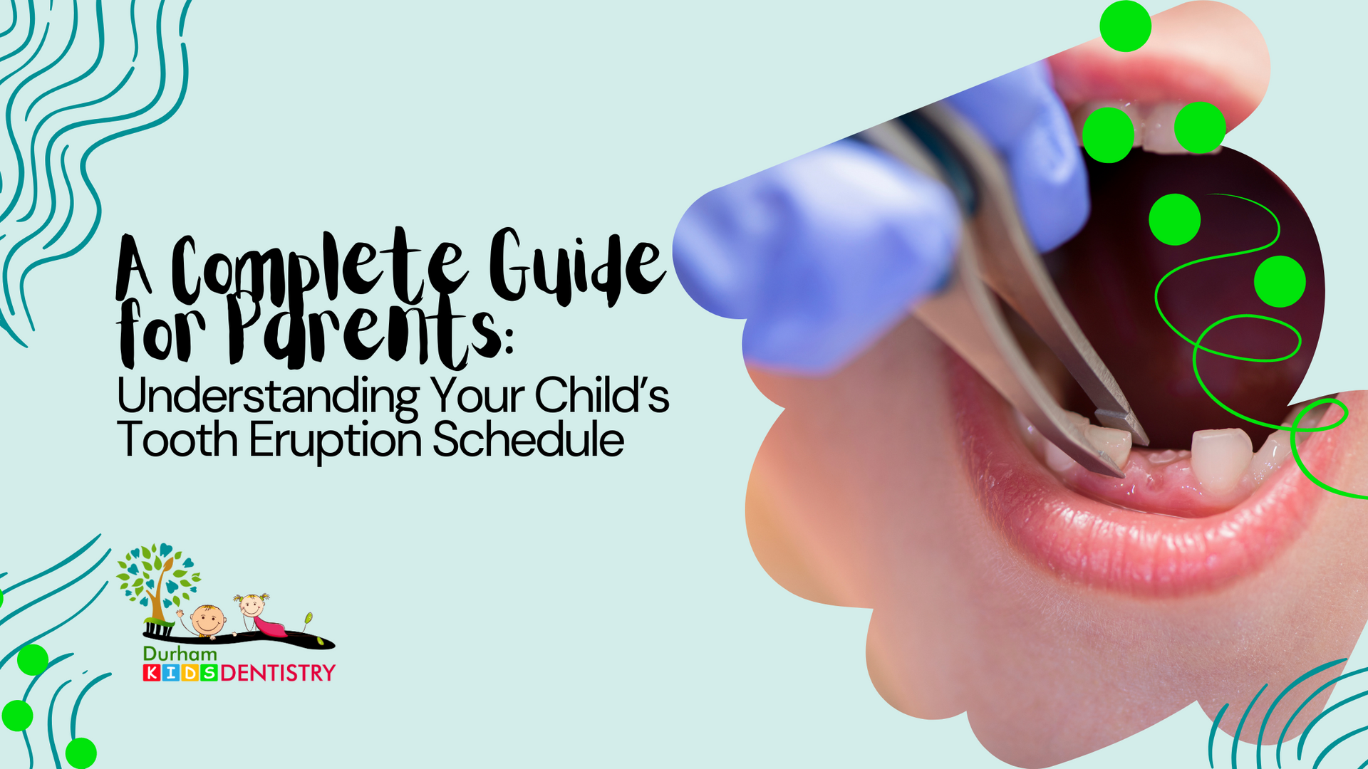 A complete guide for parents : understanding your child 's tooth eruption schedule