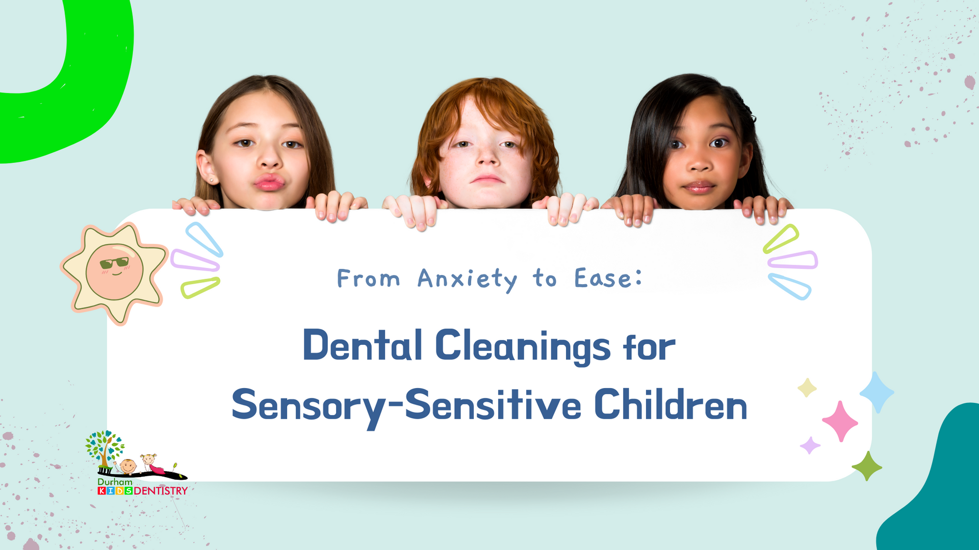 A group of children holding a sign that says `` dental cleanings for sensory-sensitive children ''.