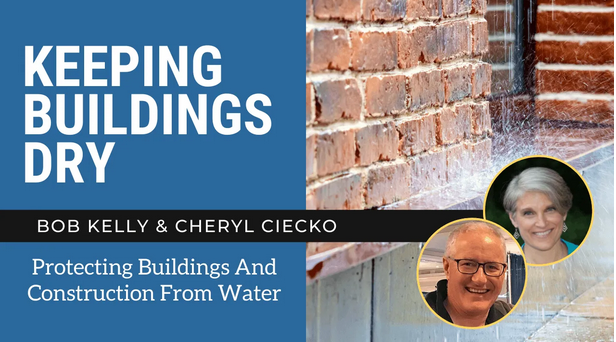Bob Kelly of WickRight and Cheryl Ceiko of Avoiding Mold, talk about how to protect buildings from water intrusion.