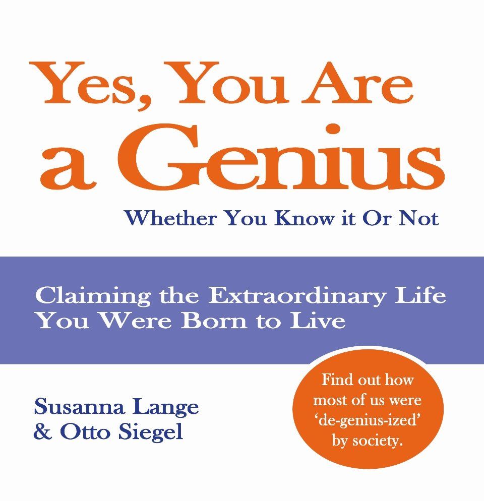 A book called yes you are a genius by susanna lange and otto siegel