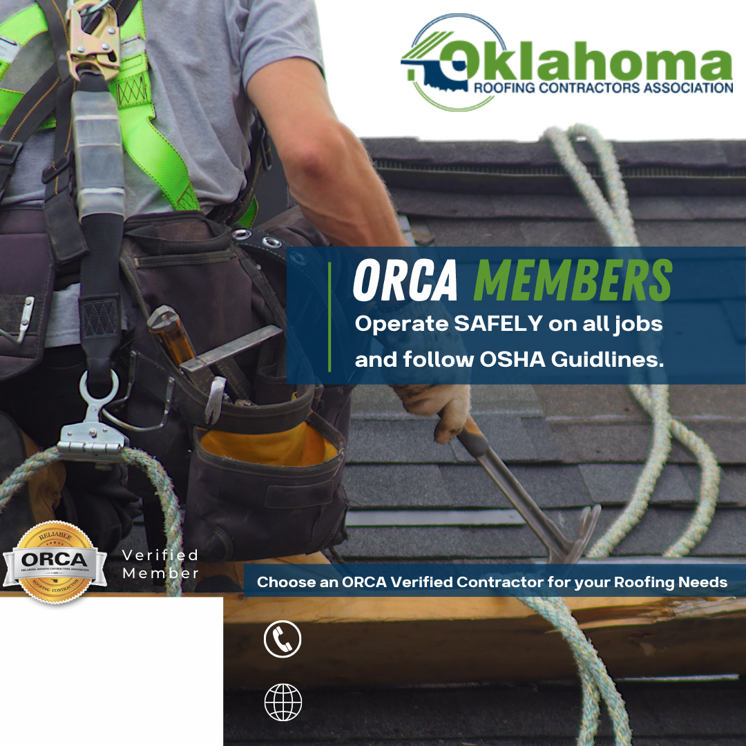 Roofer wearing safety harness. Ad for Oklahoma Roofing Contractors Association: ORCA members operate safely and follow OSHA guidelines.