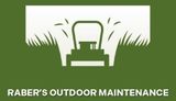 Green logo: white lawn mower cutting grass; "Raber's Outdoor Maintenance" text.