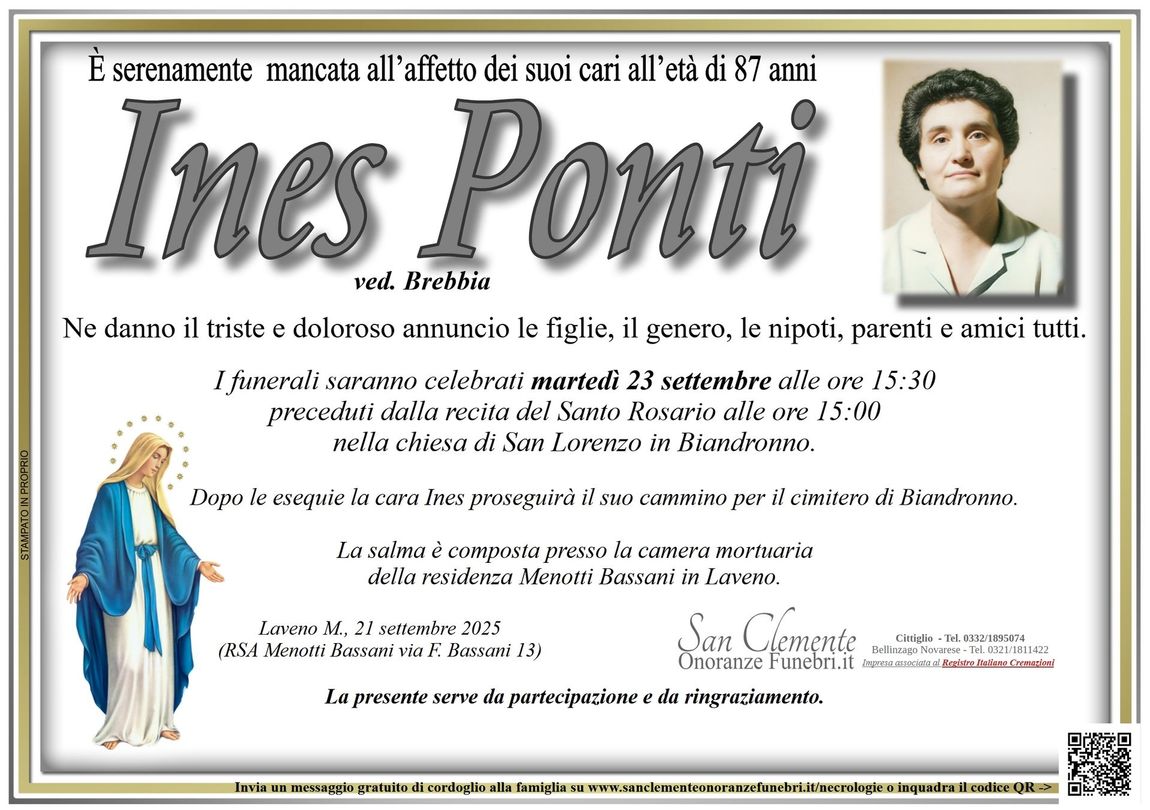 Ponti, Ines, Brebbia, Biandronno, chiesa di san lorenzo, san clemente, cittiglio, caravate, sangiano, laveno, mombello, cerro, reno, leggiuno, ballarate, monvalle, gemonio, cocquio trevisago, gavirate, azzio, orino, brenta, casalzuigno, cuveglio, cuvio, rancio valcuvia, cassano valcuvia, luino, varese, impresa funebre, onoranze funebri, pompe funebri, defunto, necrologi, necrologie, funerale, funebre, defunto,