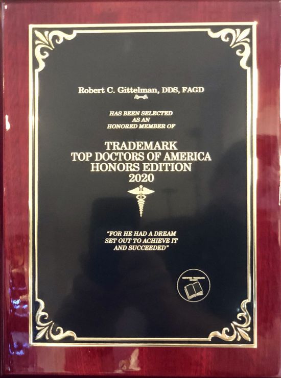 Dr Robert C Gittelman, DDS, FAGD has been selected as a Trademark Top Doctor of America 2020 Honors Edition