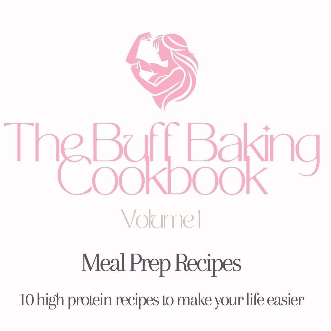 The Buff Baking Cookbook - Volume I