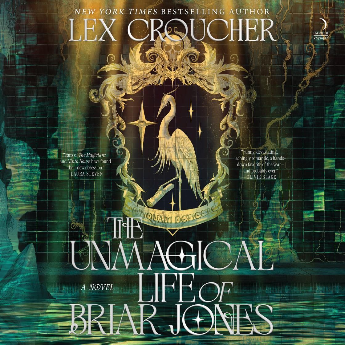 Book cover for “The Unmagical Life of Briar Jones” by Lex Croucher, with a gold swan emblem on a teal background