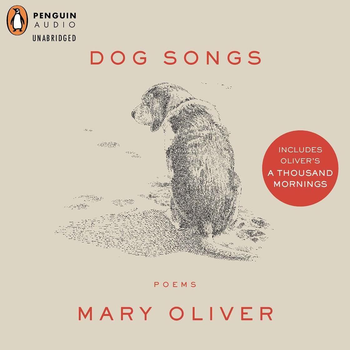 Audiobook cover for Dog Songs by Mary Oliver, featuring a sketch of a dog and a red circle noting it includes A Thousand Mornings.
