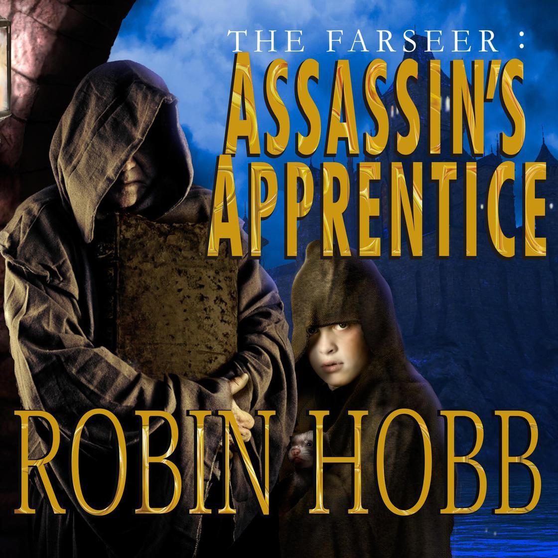 Cover art: Two hooded figures with a book. Title: Assassin's Apprentice by Robin Hobb. Dark blue and gold hues.
