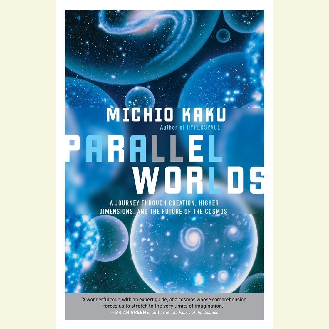 Book cover for Michio Kaku’s “Parallel Worlds” with a blue cosmic space background and glowing planets