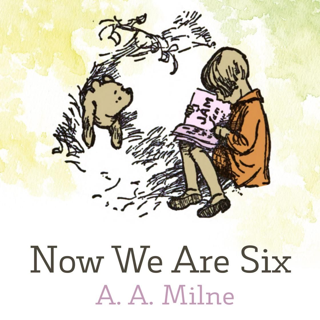 A classic illustration of Winnie-the-Pooh sitting with a child who is reading a book, titled Now We Are Six by A. A. Milne.