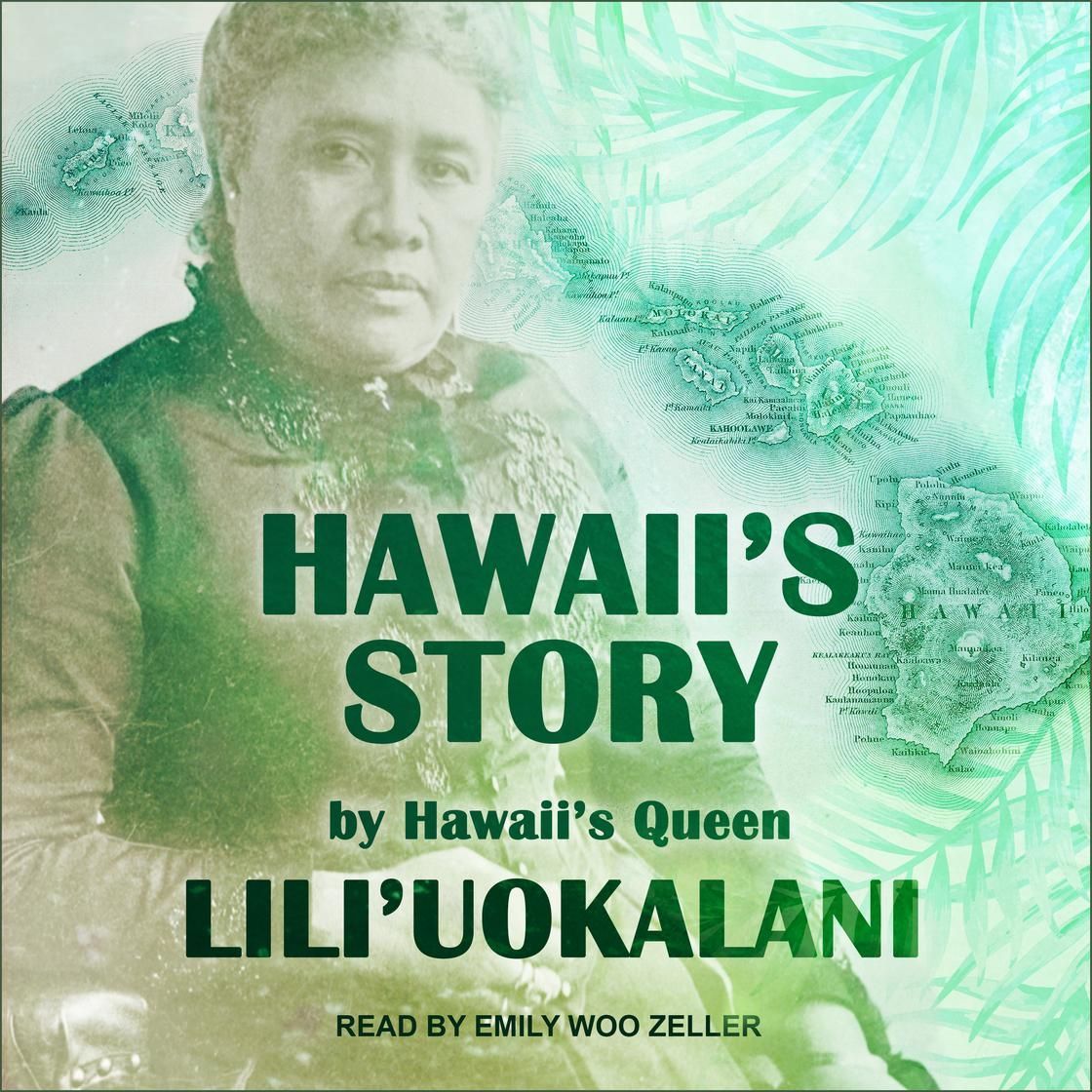 Book cover with green portrait and title “Hawaii’s Story by Hawaii’s Queen Lili‘uokalani”