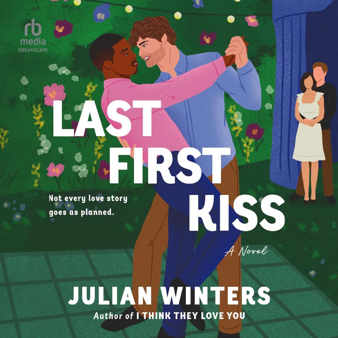 Book cover of two people dancing in a club, with the title “Last First Kiss” by Julian Winters.