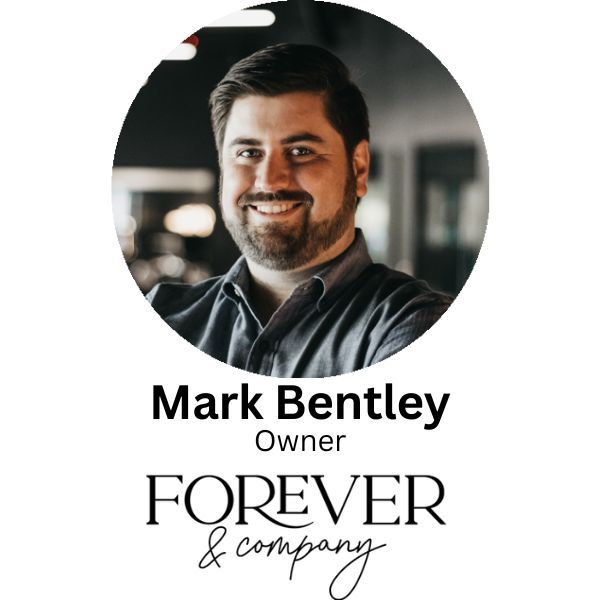 Photo of Mark Bentley, Owner of Forever & Company