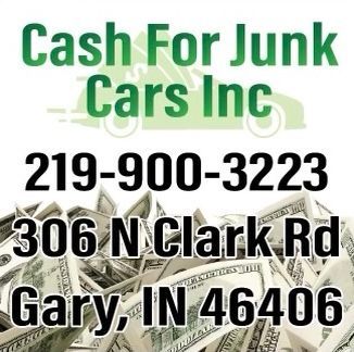 top dollar cash for junk cars. no title junk car buyers. we do junk car removal. sell us your junk cars for fast cash in Gary & Hammond