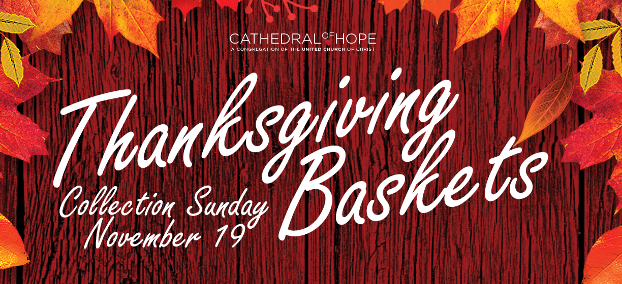 Thanksgiving Baskets Sunday November 19