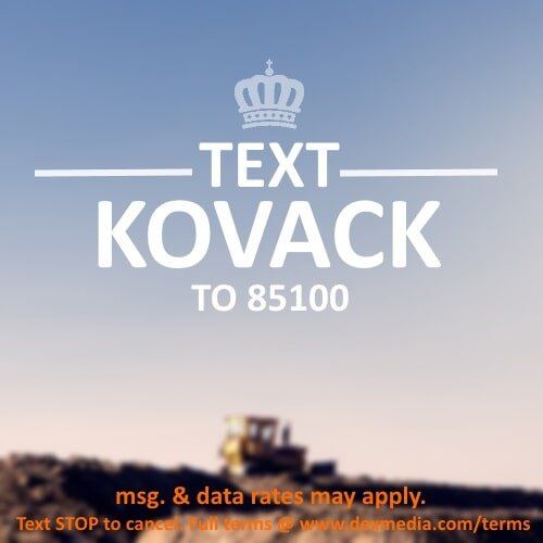 Text KOVACK to 85100