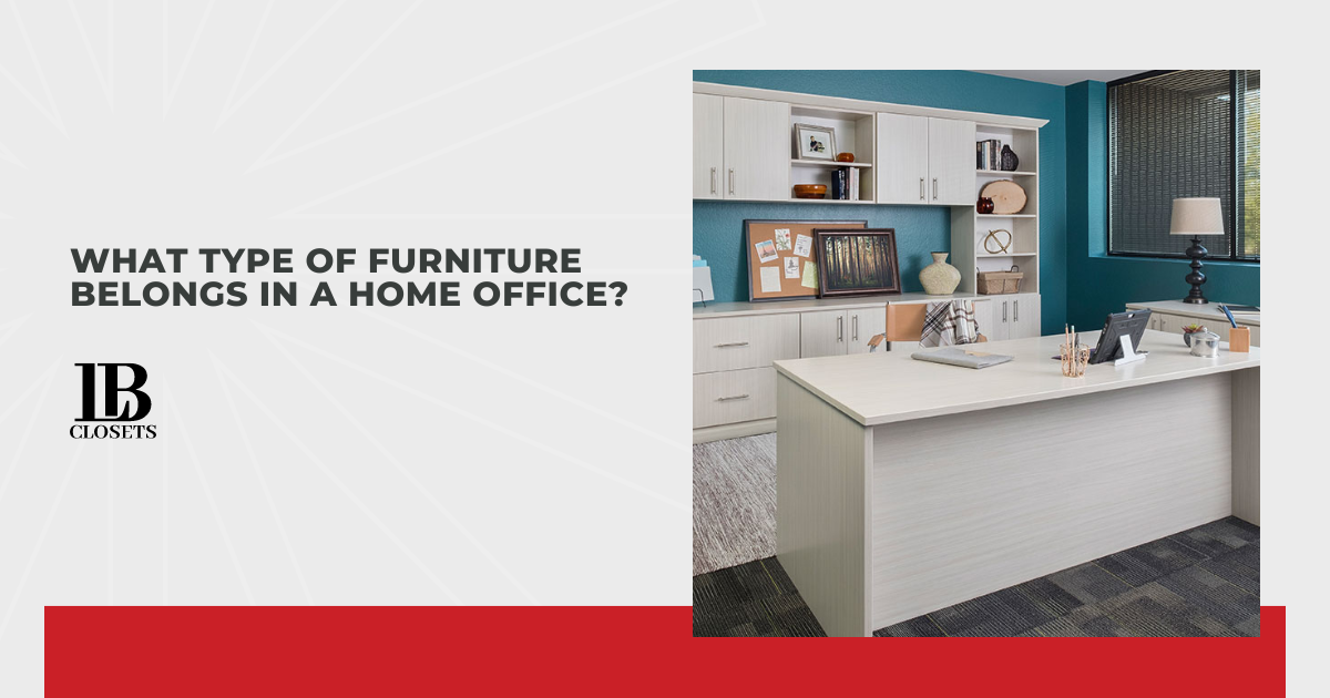 What Type of Furniture Belongs in a Home Office?