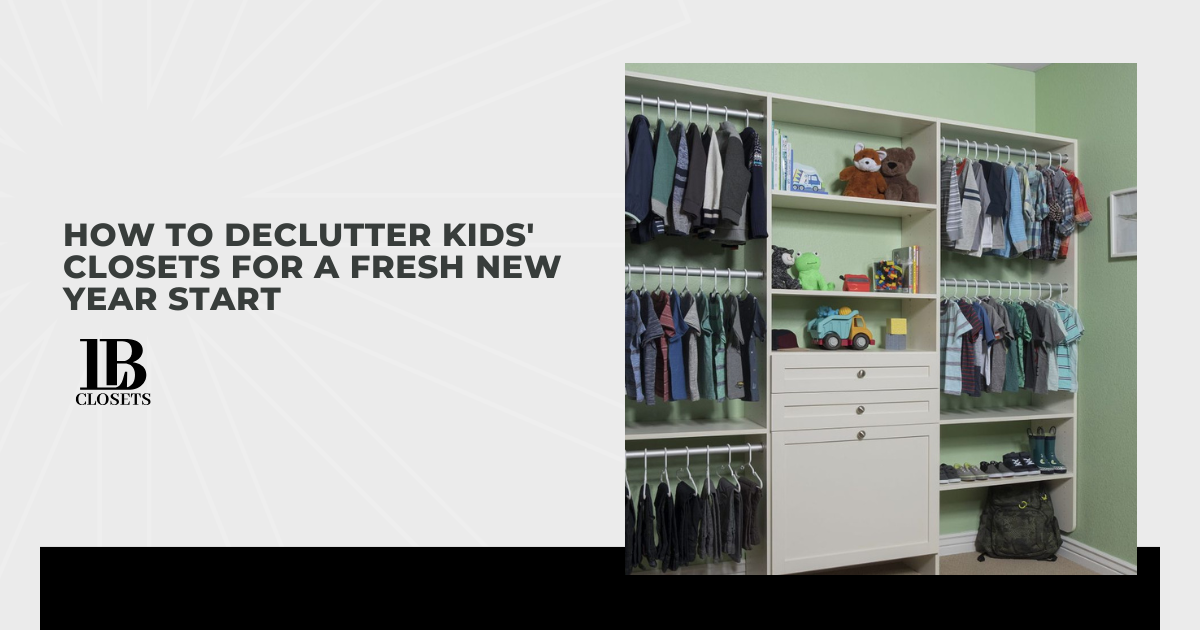 How to Declutter Kids' Closets for a Fresh New Year Start