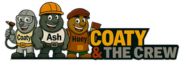 Cartoon crew: Coaty welding, Ash in a hardhat, and Huey with a paintbrush. "Coaty & The Crew" text.