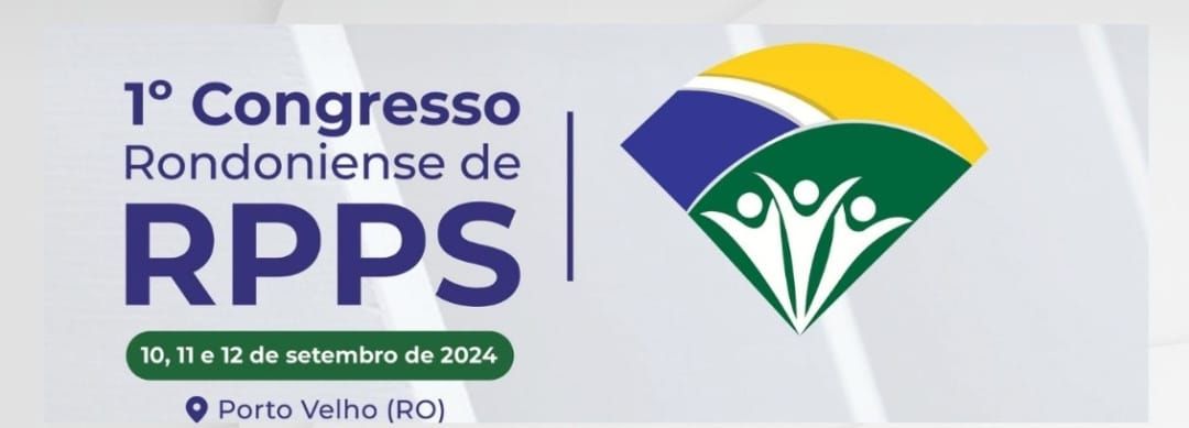 Transformando Organizações em Orquestras: Reflexões do 1º Congresso Rondoniense de RPPS.