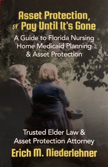 Elder Law Book on Medicaid planning and asset protection for residents of Pensacola and the entire state of Florida